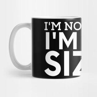 Sarcasm sayings I'm fun sized Mug